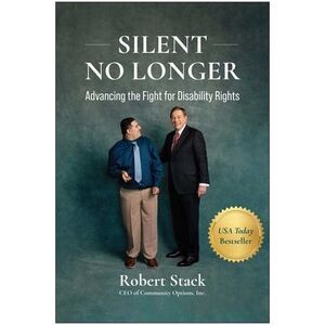 Silent No Longer: Advancing the Fight for Disability Rights -- Robert Stack